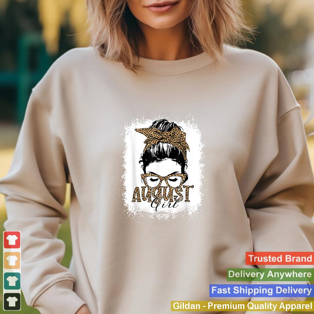 August Girl Messy Hair Bun Sunglasses Leopard Lady Birthday T Shirt