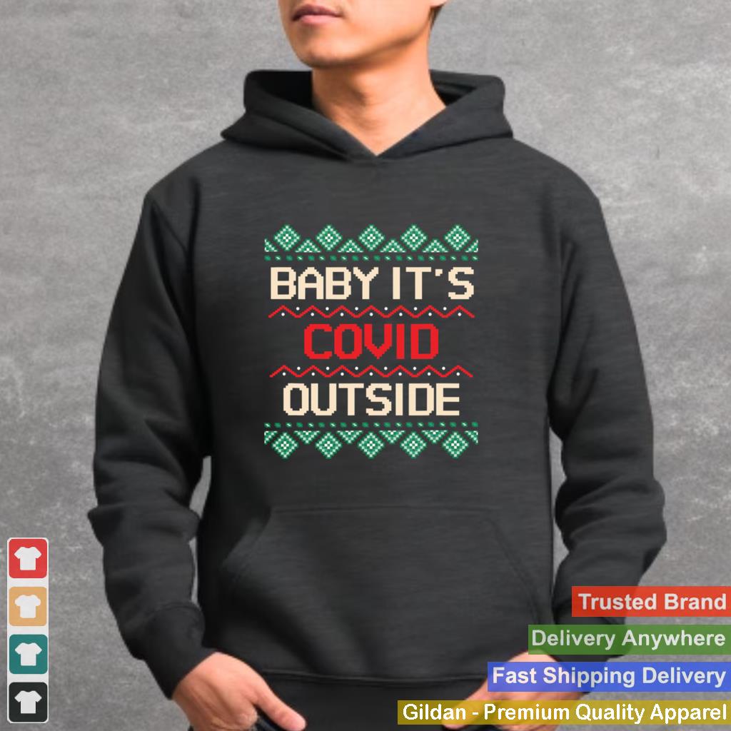 Baby its Covid Outside Christmas Santa shirt