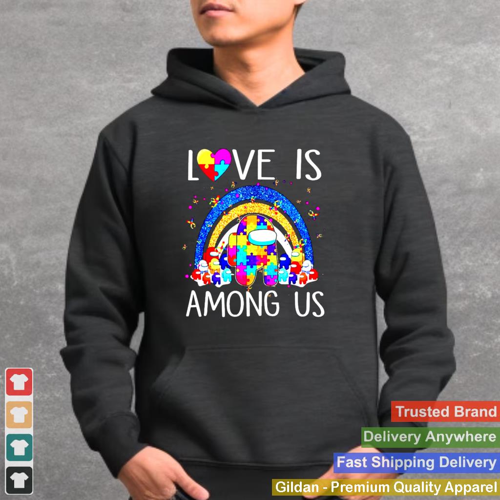 Autism love is Among US shirt