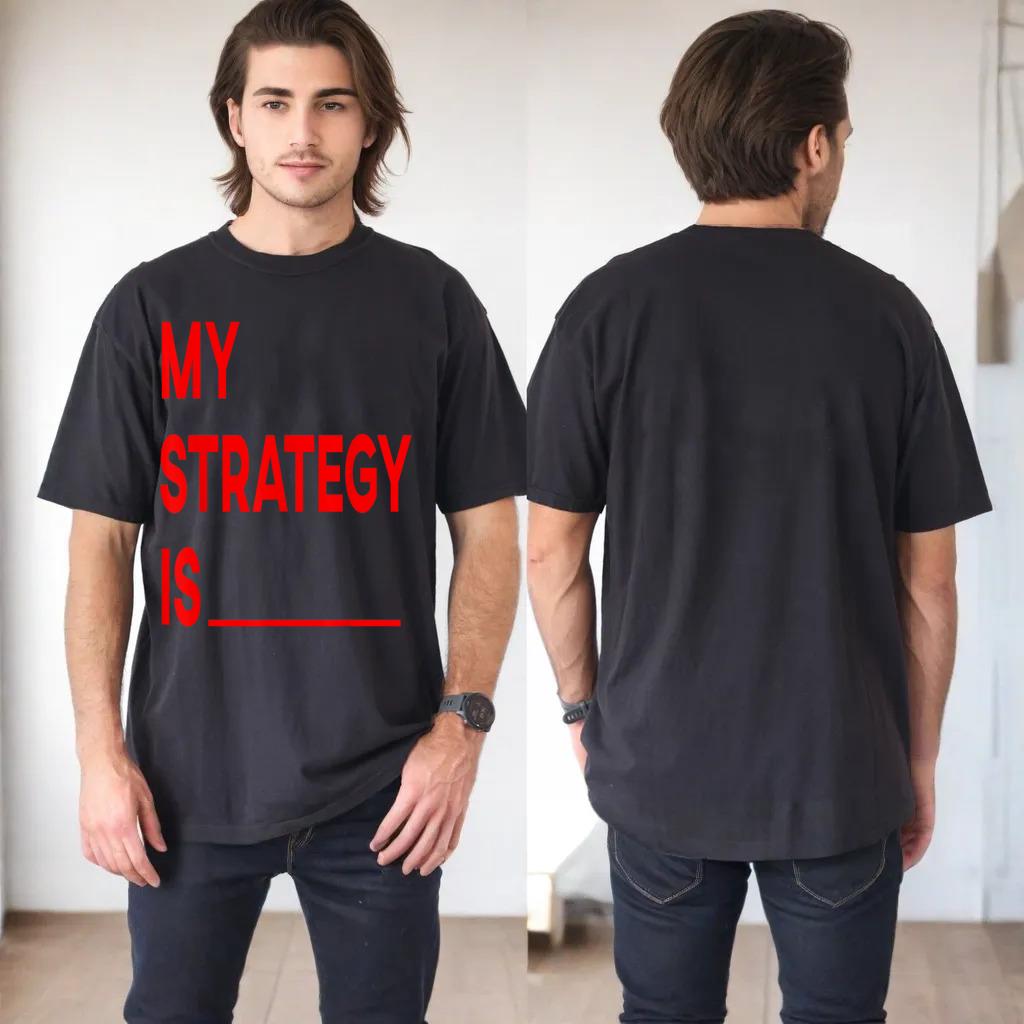 My Strategy Is - Funny Kpop Slogan Music Statement