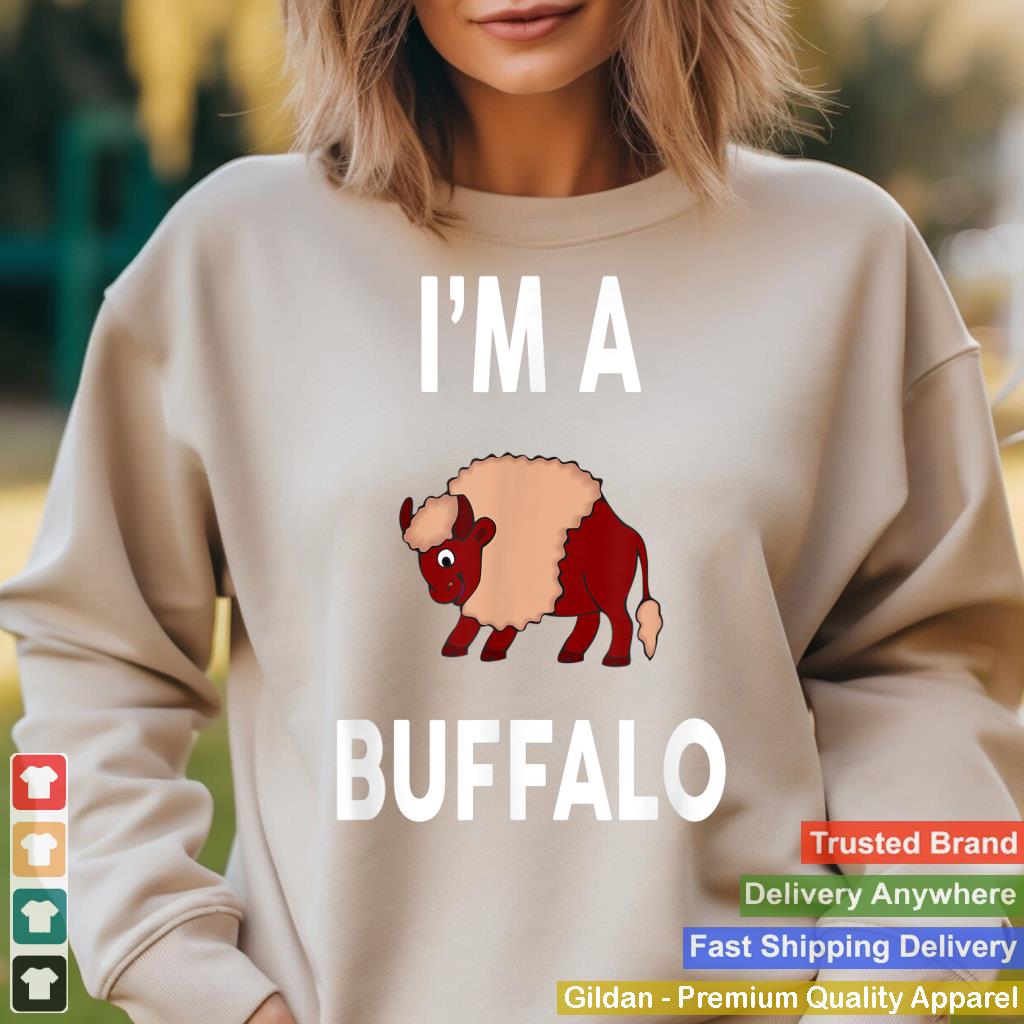 I'm A BUFFALO T-Shirt Funny BUFFALO Shirt