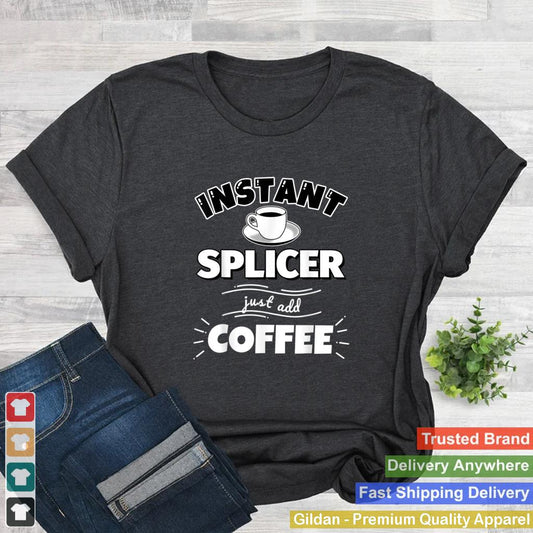 Instant SPLICER just add coffee Funny SPLICER Gifts T Shirt