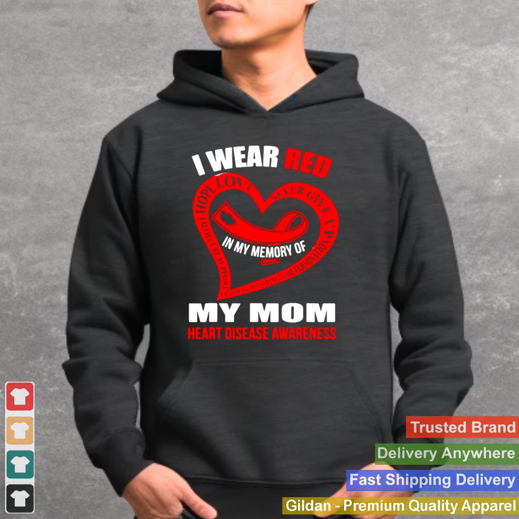 In My Memory Of My Mom Heart Disease Awareness T shirt