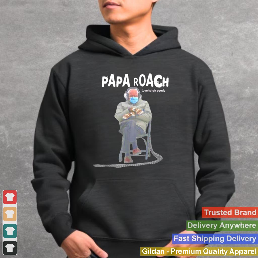 Bernie Sanders papa roach lovehatetragedy shirt