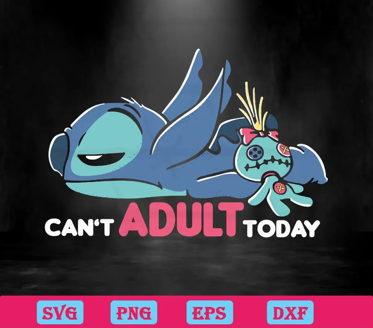 Can'T Adult Today Disney Stitch Svg