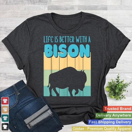 Life Is Better With A Bison Retro Funny Bison Buffalo_1