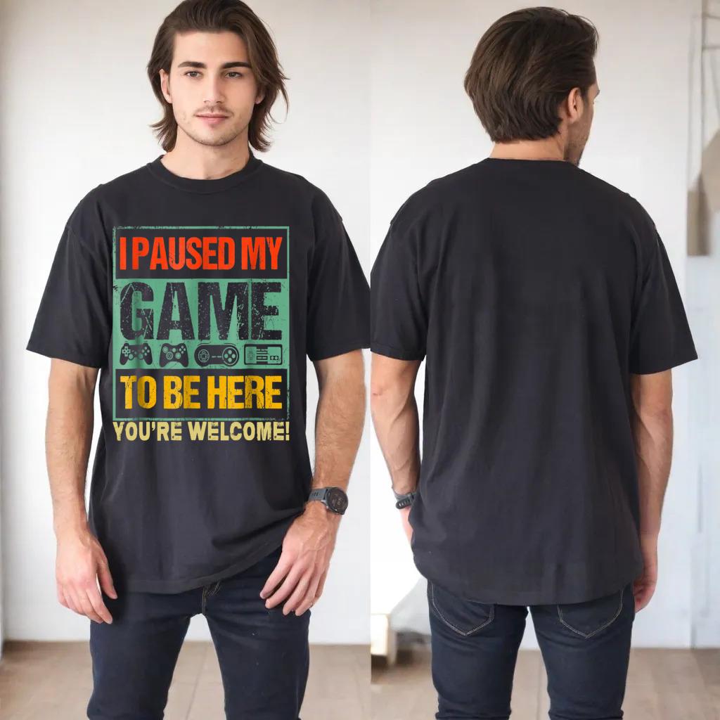 I Paused My Game To Be Here Funny Gamers Men Boys Teens Gift