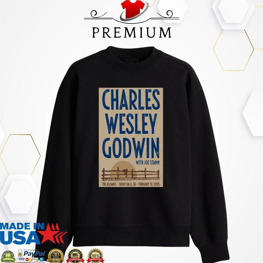 Official Charles Wesley Godwin At The Alliance In Sioux Falls, SD On Feb 13 2025 Tour Poster Shirt