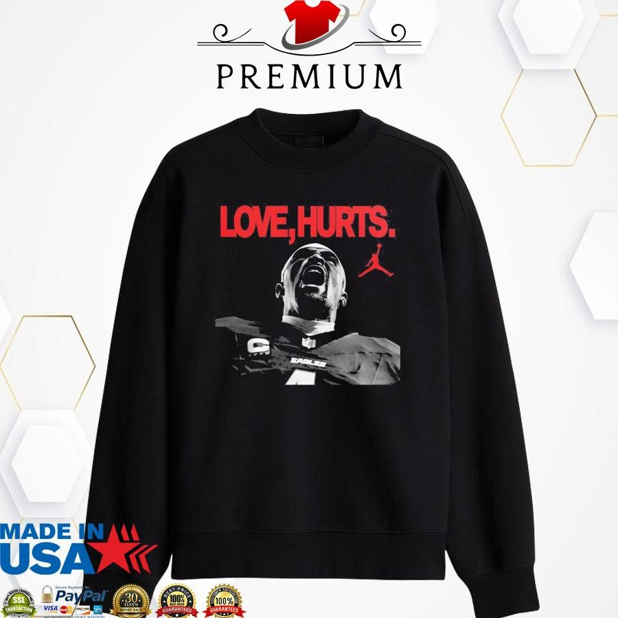 Official Love Hurts Jordan x Jalen Hurts Philadelphia Eagles Super Bowl LIX Champions Shirt