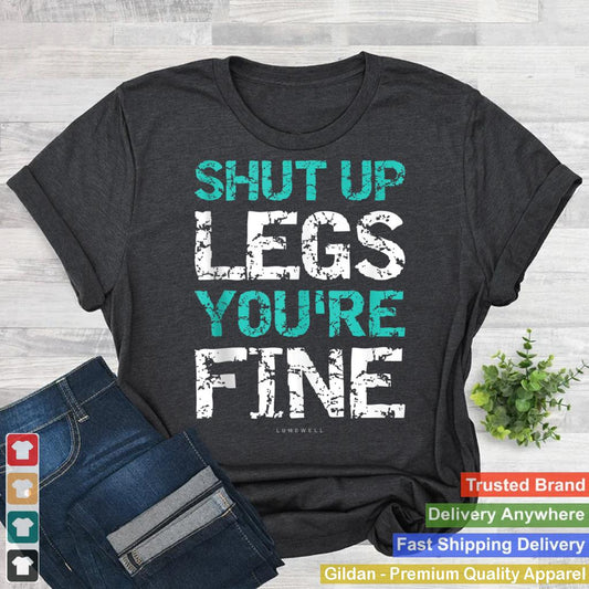 Shut Up Legs You're Fine Tank Top - Funny Workout TankTops Tank Top