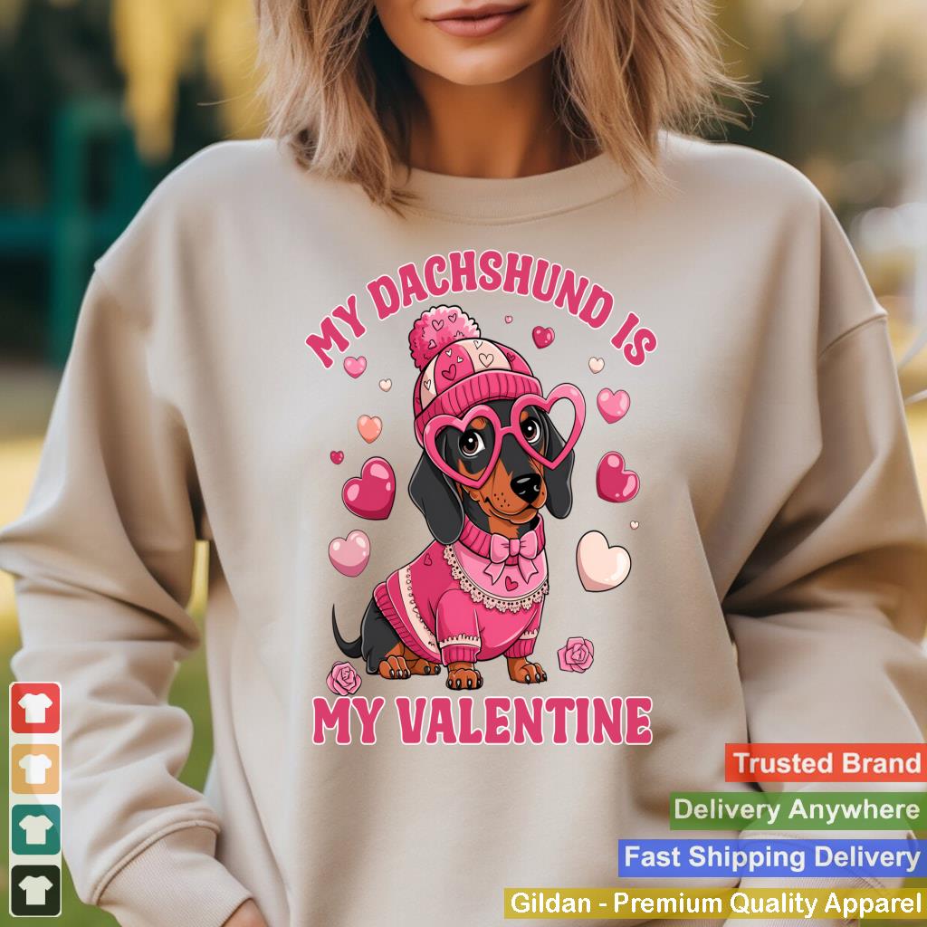 My Dachshund is My Valentine Dog Lover Weiner Dog