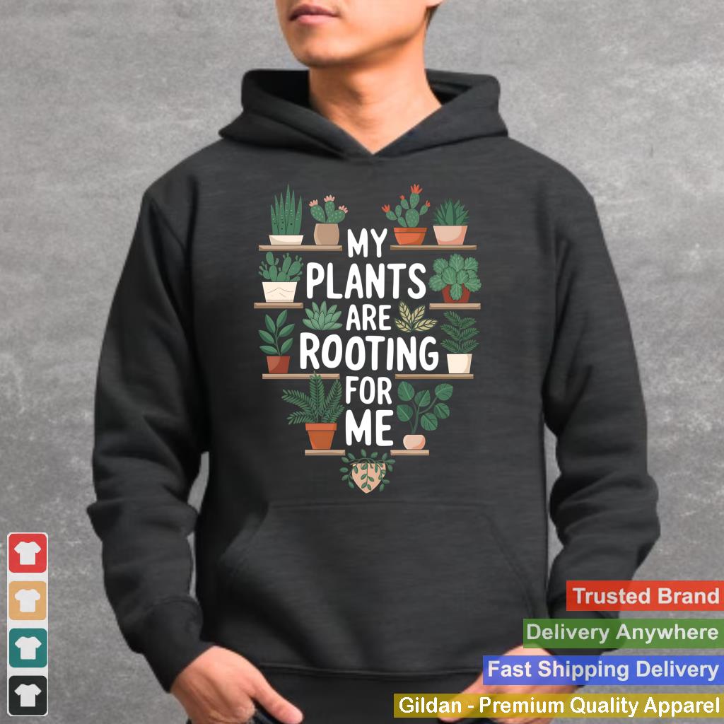 Funny Plant Lover Gardening Pun My Plants Are Rooting For Me