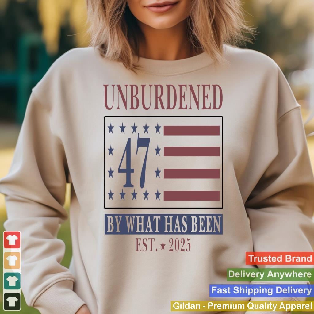 Unburdened By What Has Been - Trump 2024