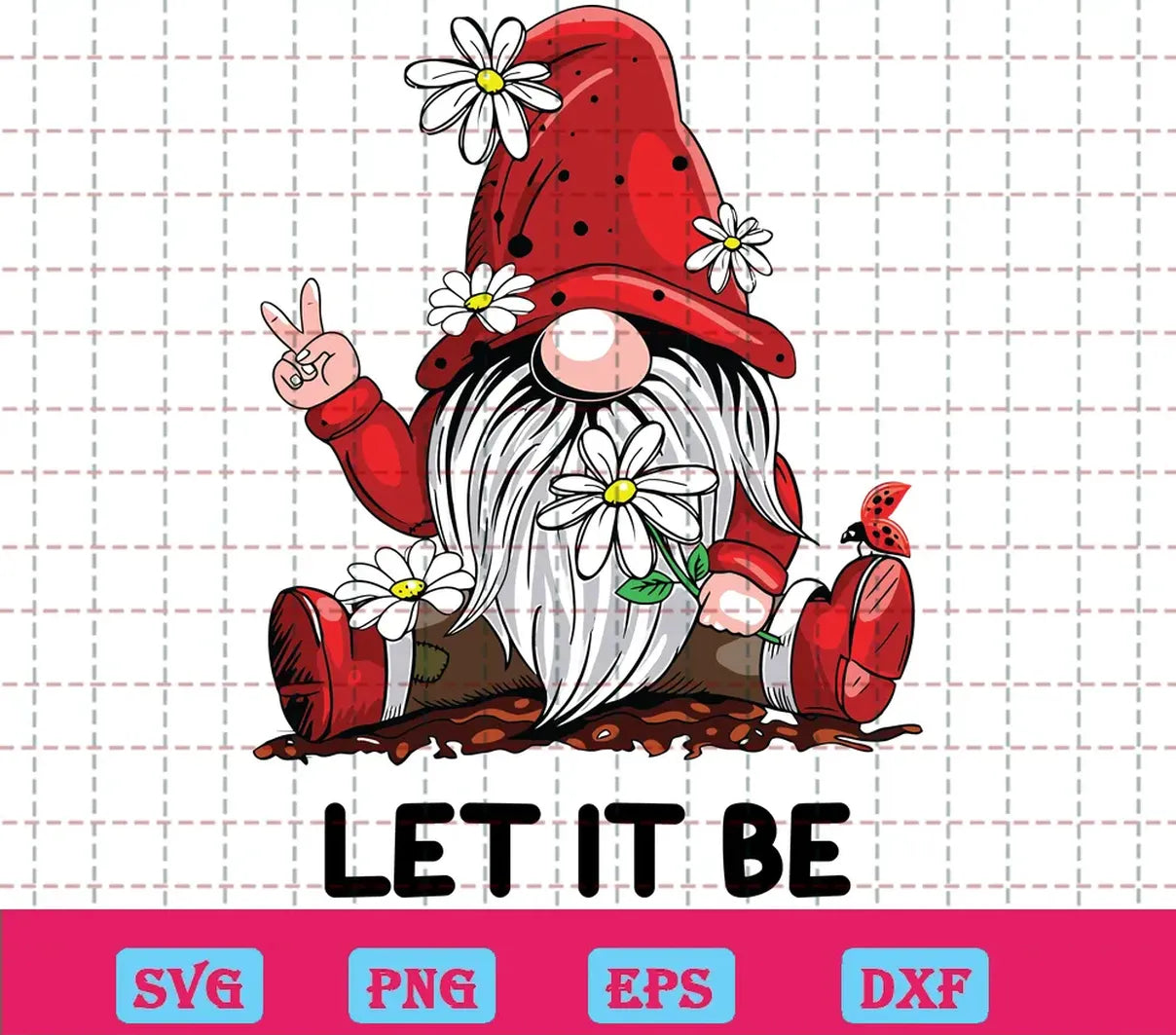 Free Cute Spring Gnome Let It Be, Svg Png Dxf Eps Cricut Silhouette