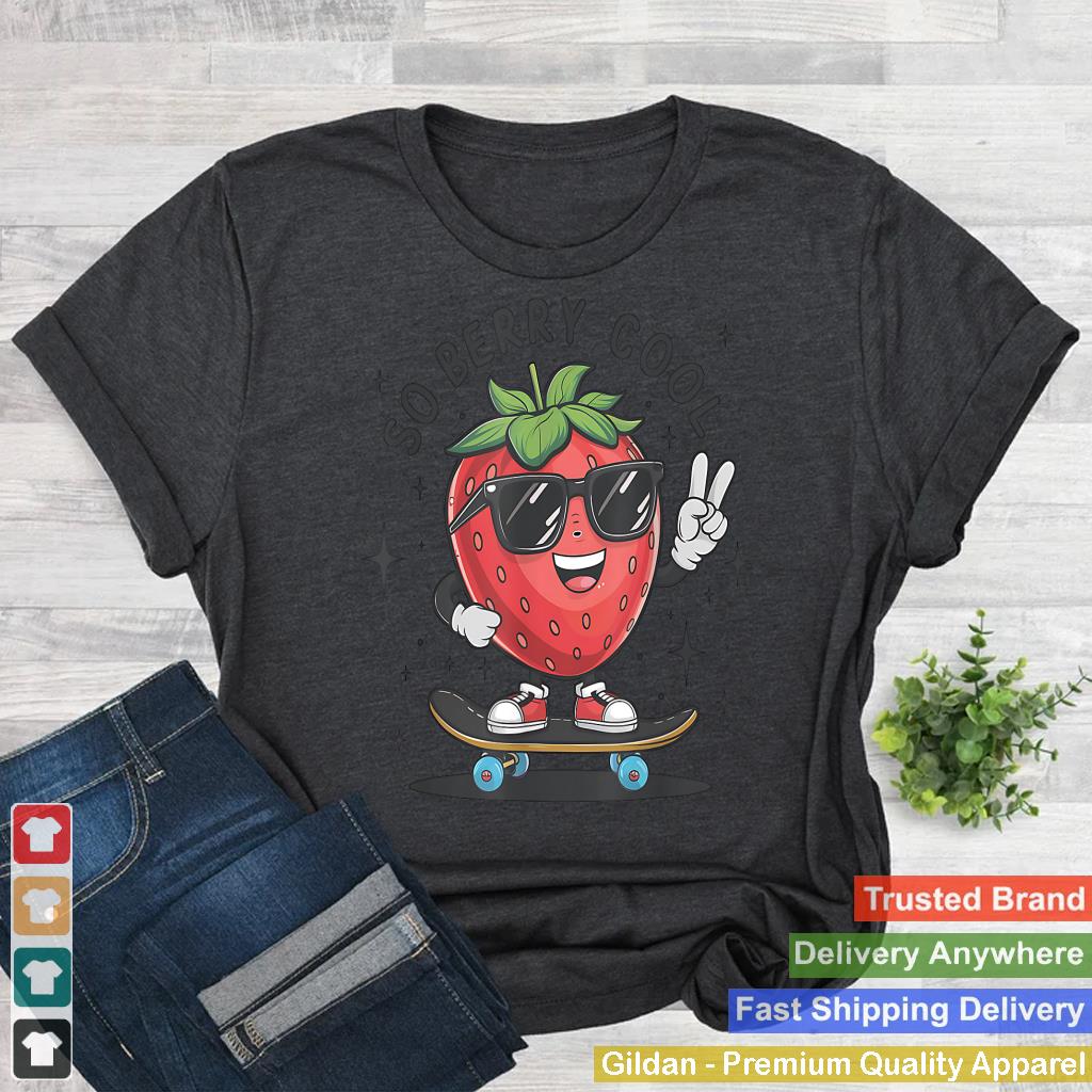 So Berry Cool Fruit Lover Strawberry Season For Boy