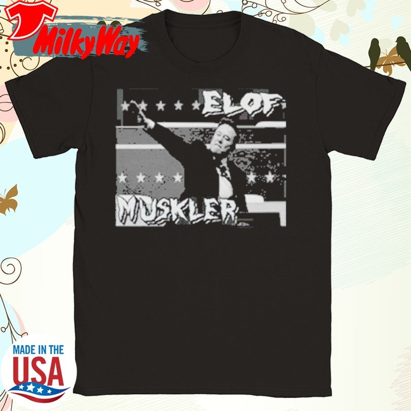 Official Funnyahhtees Elof Muskler T Shirt