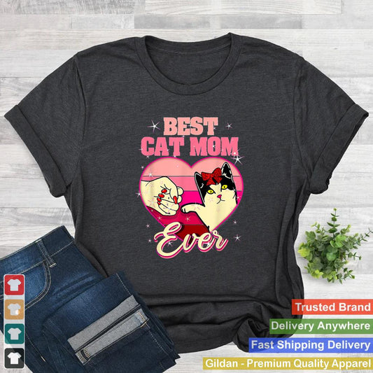 Best Cat Mom Ever Cat Lover Women Happy Mothers Day T Shirt B09W8Y395D