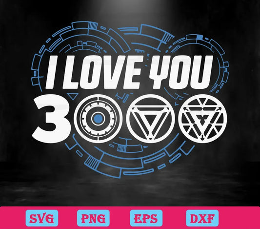 I Love You 3000 Iron Man Logo Svg