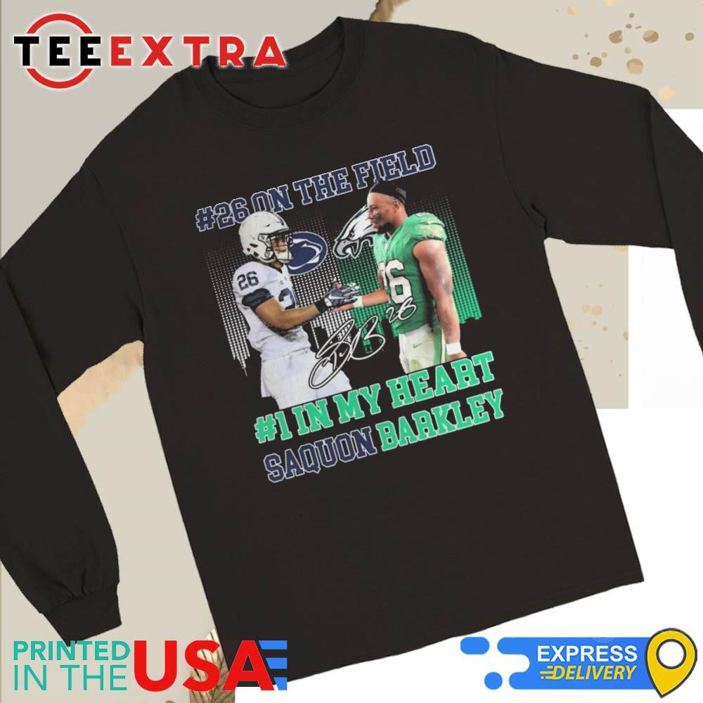 Official Philadelphia Eagles 26 On The Field 1 In My Heart Saquon Barkley Signature Shirt