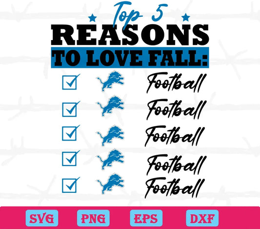 Top 5 Reasons To Love Fall Detroit Lions, Svg Png Dxf Eps Cricut Files