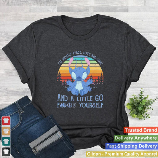 Baby Stitch Im Mostly Peace Love And Light And A Little Go Fuck Yourself Vintage Retro shirt