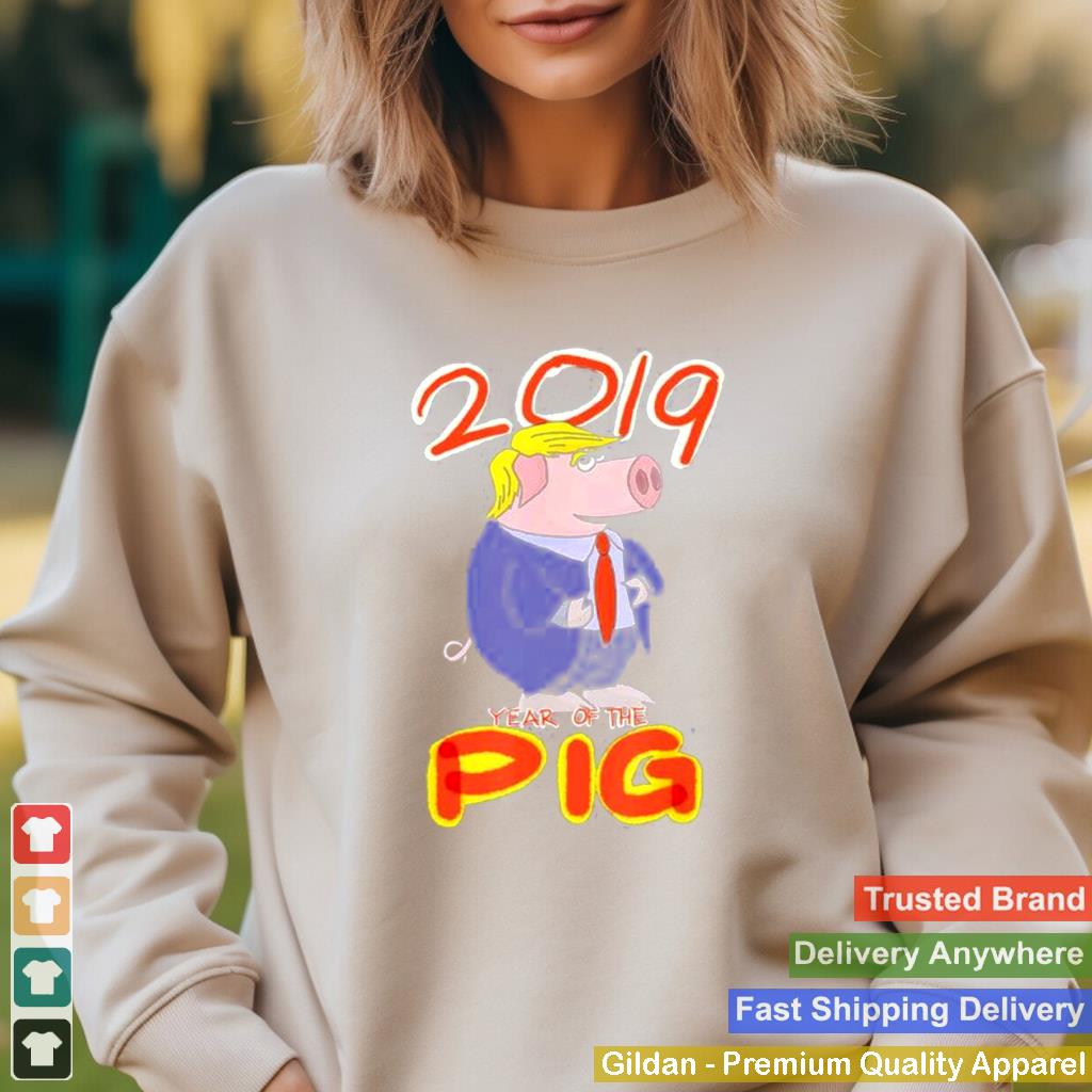 2019 Year Of The Pig Trump Chinese New Year Gag shirt