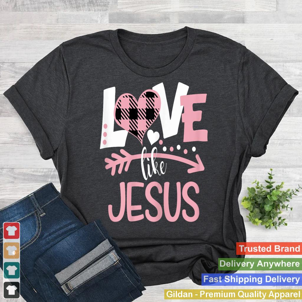 LOVE LIKE JESUS Buffalo Plaid Heart Valentines Day