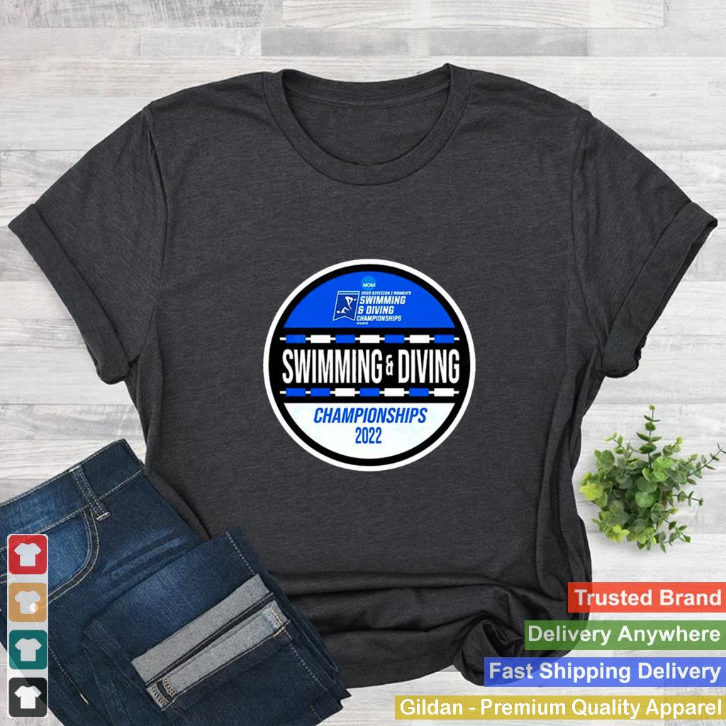 2022 NCAA Division I Womens Swimming And Diving Championships shirt