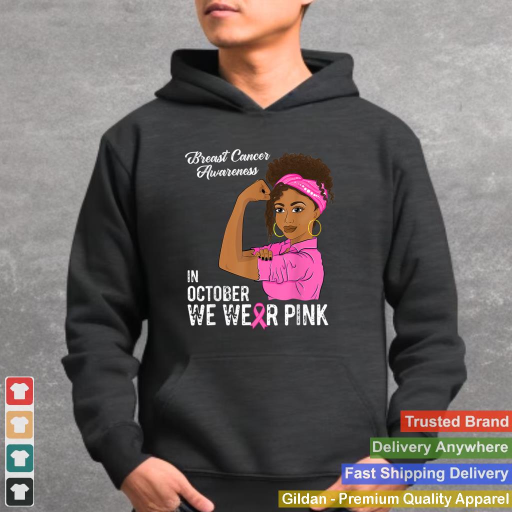 In October We Wear Pink Black Girl Breast Cancer Awareness T Shirt