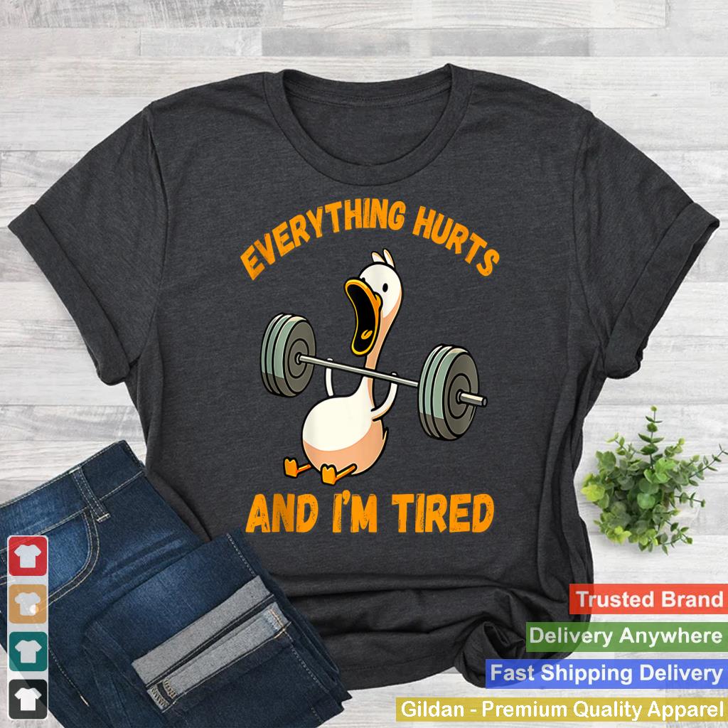 Everything Hurts And I'm Tired Duck Funny Tank Top