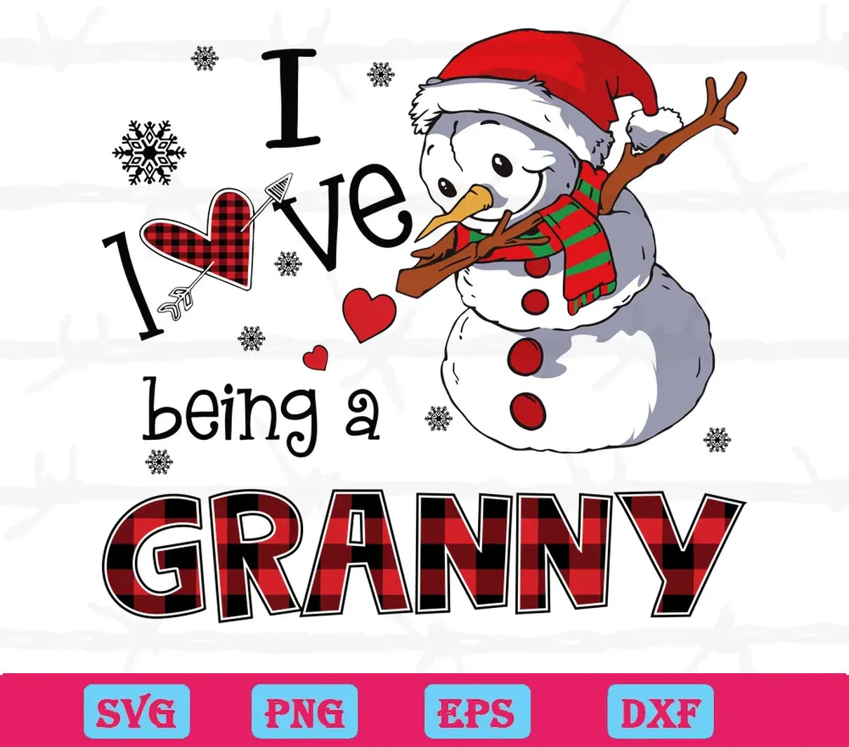 Christmas Snowman I Love Being A Granny, Layered Svg Files