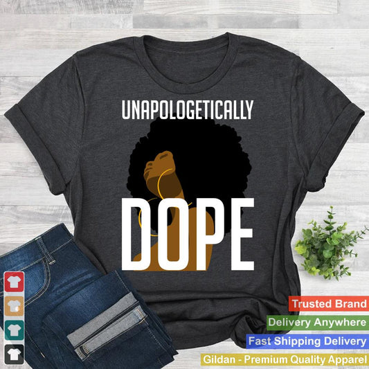 Unapologetically Dope Afro Woman Black History Month Gift Sweatshirt