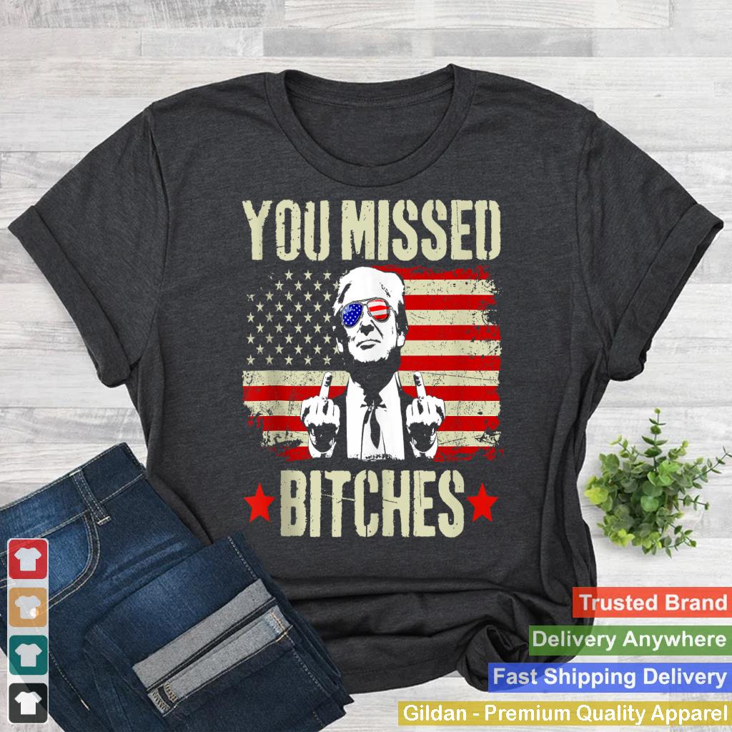 You Missed Shirt, You Missed Trump 2024 TShirt You Missed Tank Top