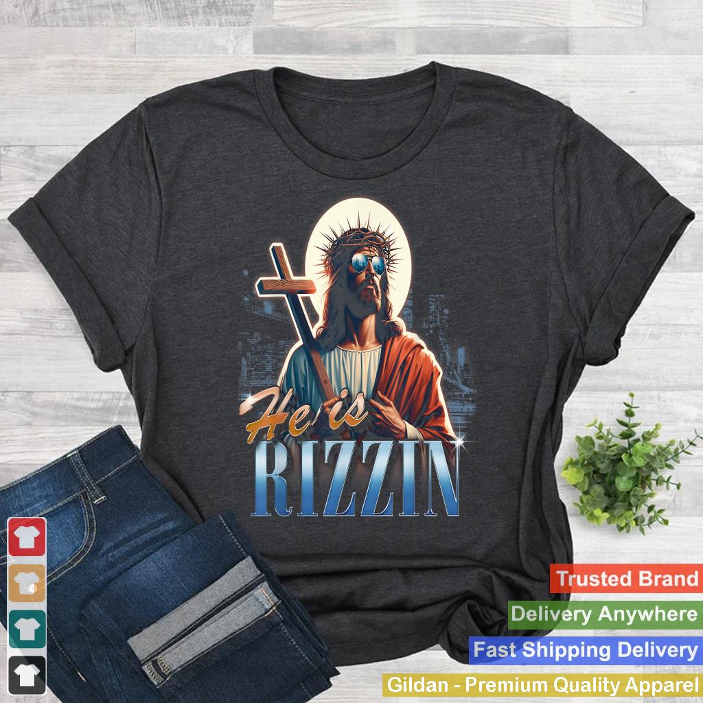 He Is Rizzin Funny Easter Jesus Meme Vintage Bootleg Rap 90s