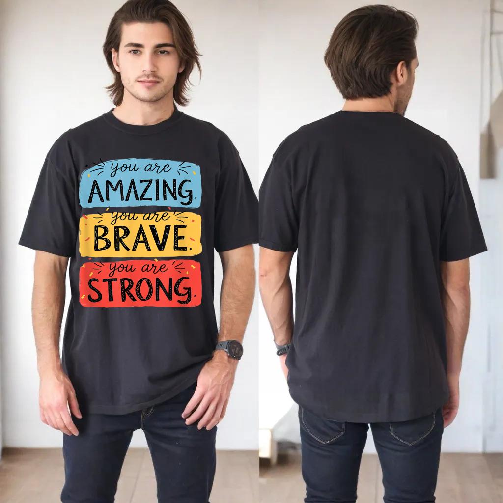 You Are Amazing, Brave, Strong