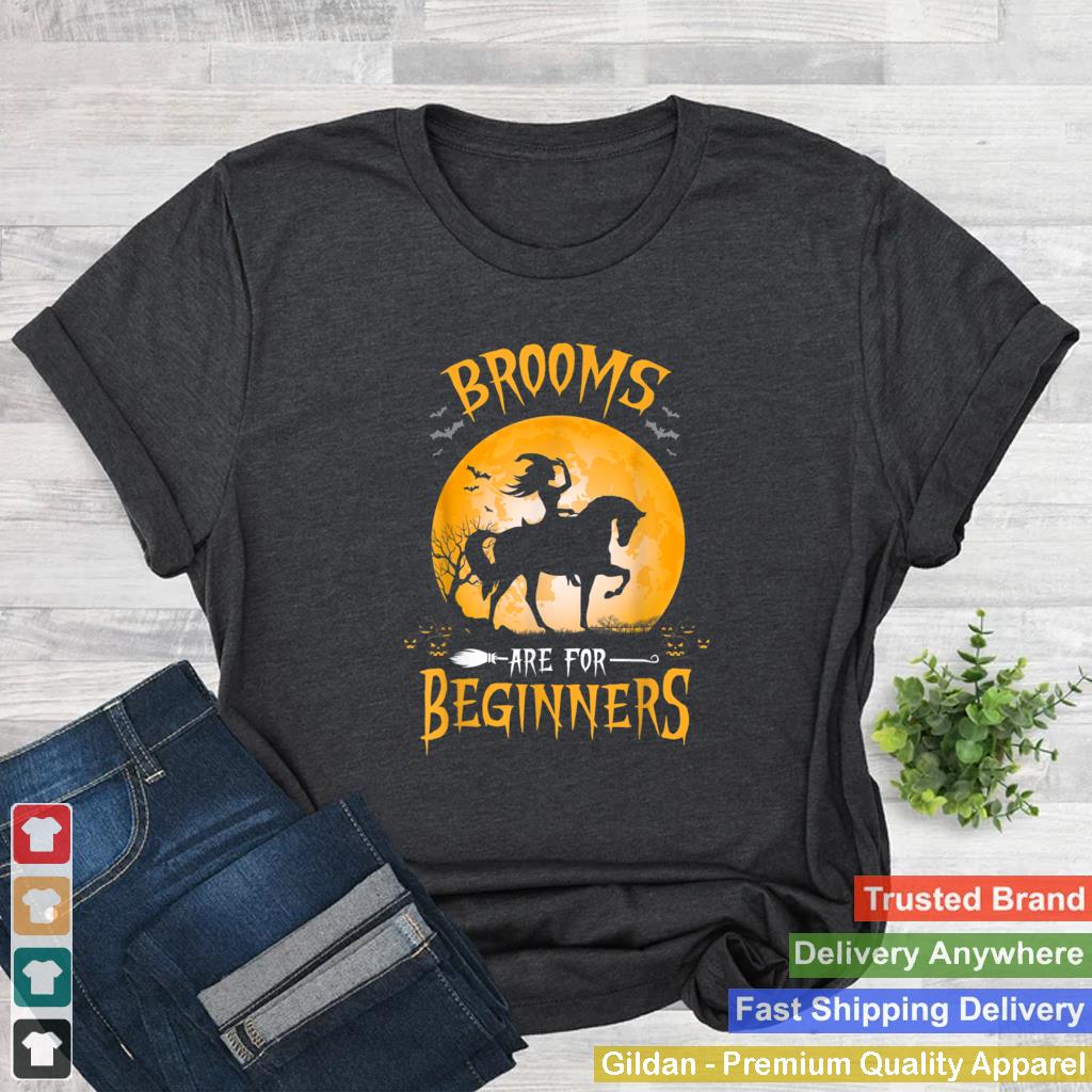 Horses Witch Funny Halloween Brooms Are For Beginners T Shirt