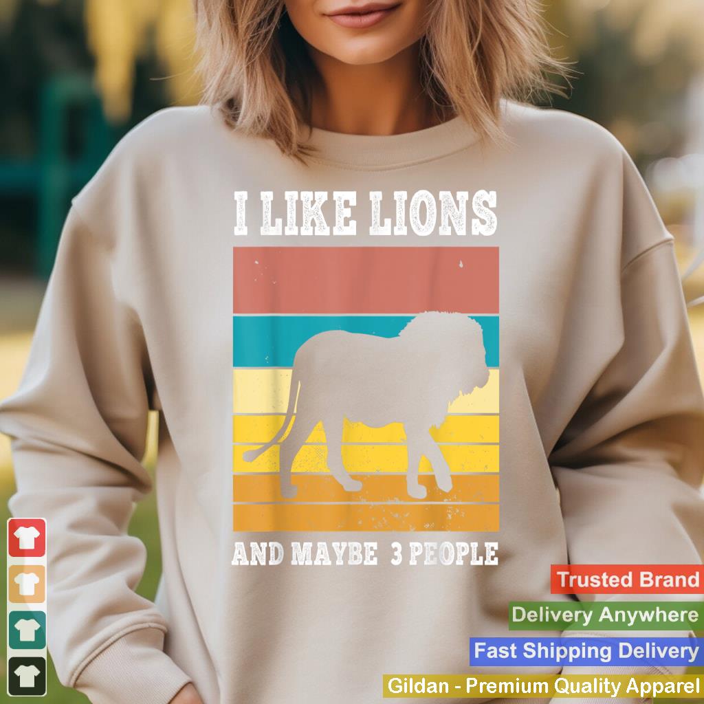 I like Lions and maybe 3 people funny Retro Lion