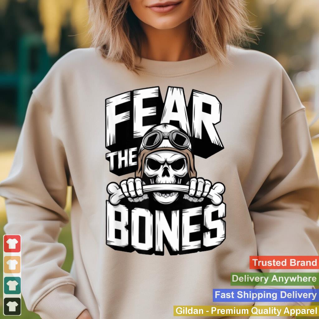 Fear The Bones Skull Squadron Funny