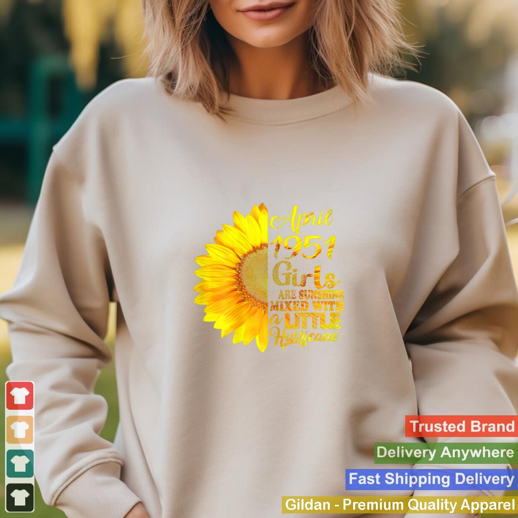 April Girls 1951 Sunflower 70th Birthday Shirt