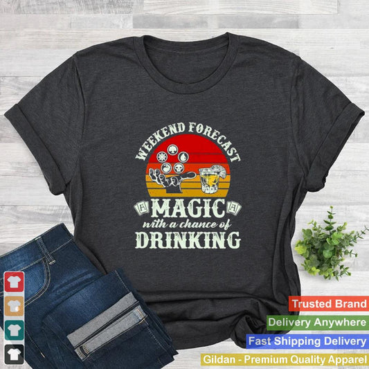 Awesome weekend forecast magic with a chance of drinking shirt