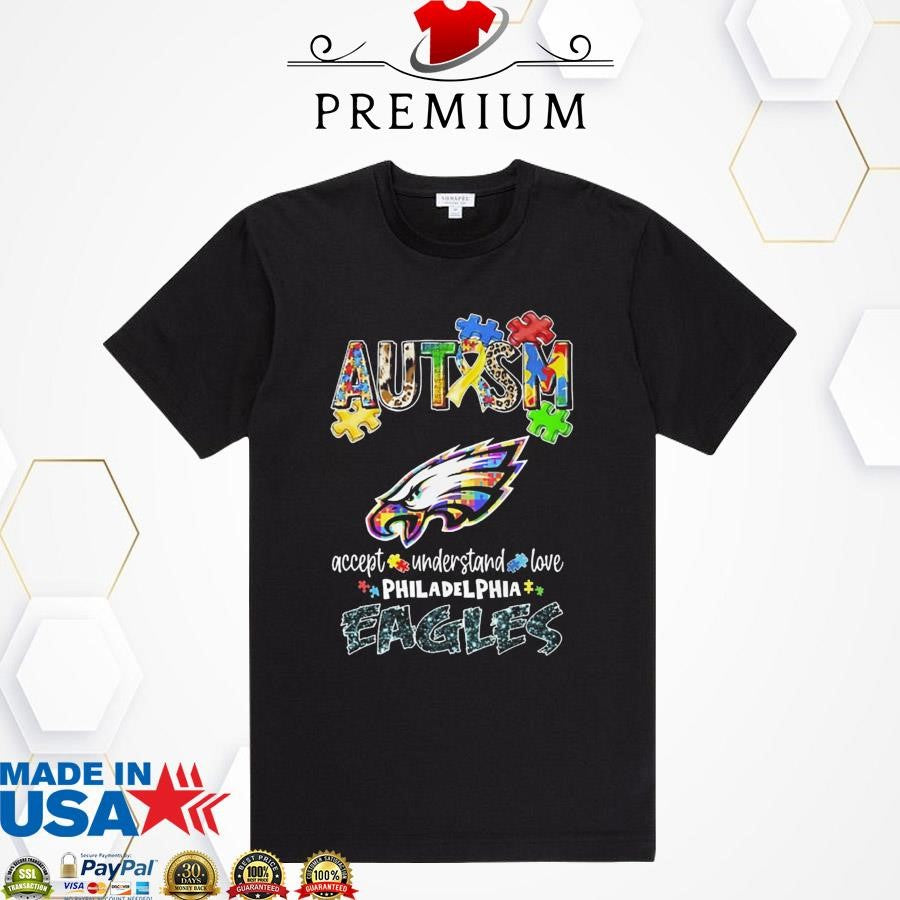 Official Autism Accept Understand Love Philadelphia Eagles 2025 Shirt