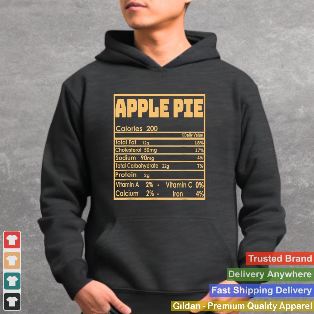 Apple Pie Thanksgiving Outfits Family Nutrition Facts Food T Shirt