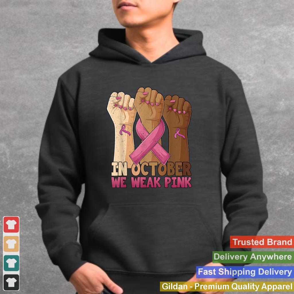 in october we wear pink breast cancer awareness months T Shirt