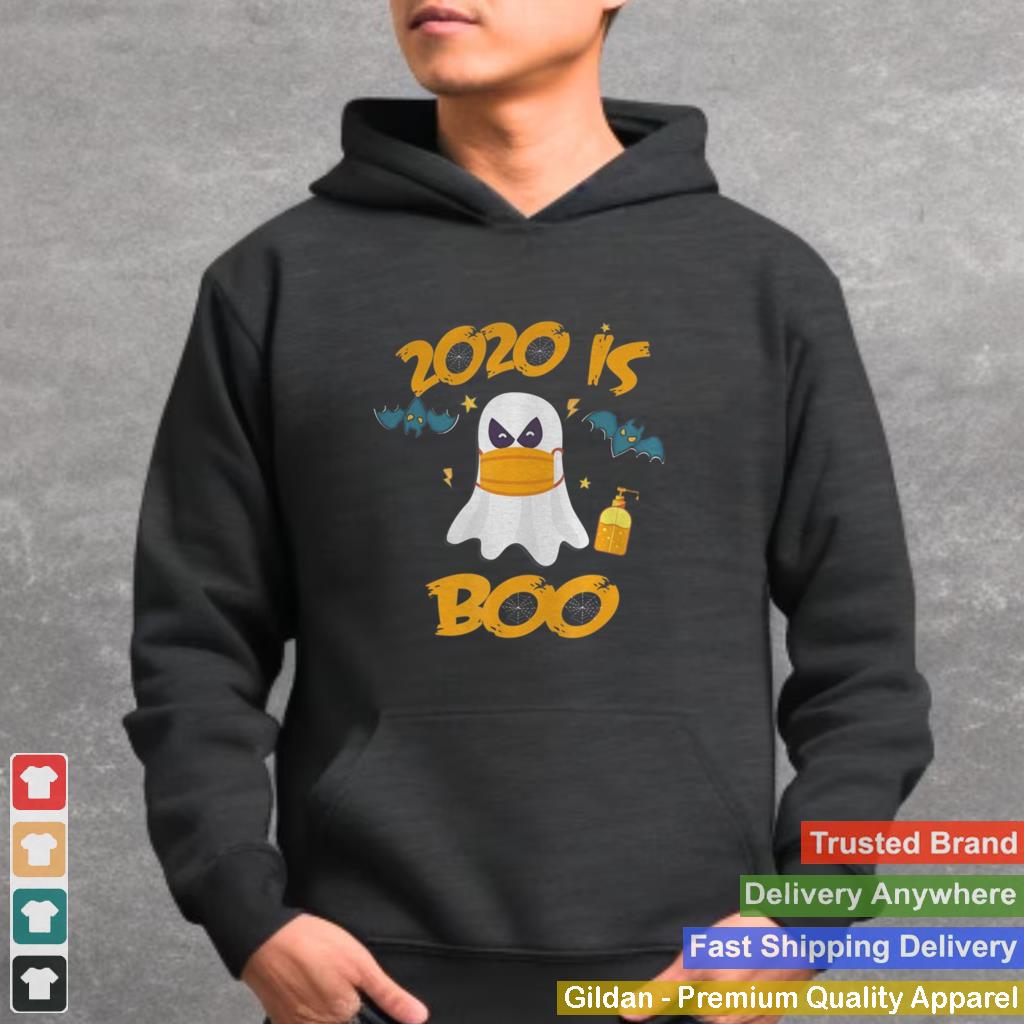 2020 Is Boo Ghost Funny Halloween Scary shirt