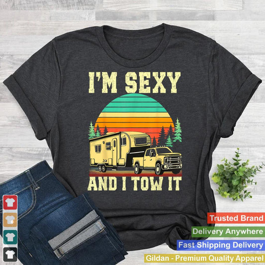 I'm Sexy And I Tow It Vintage Funny Camping RV Camper Truck