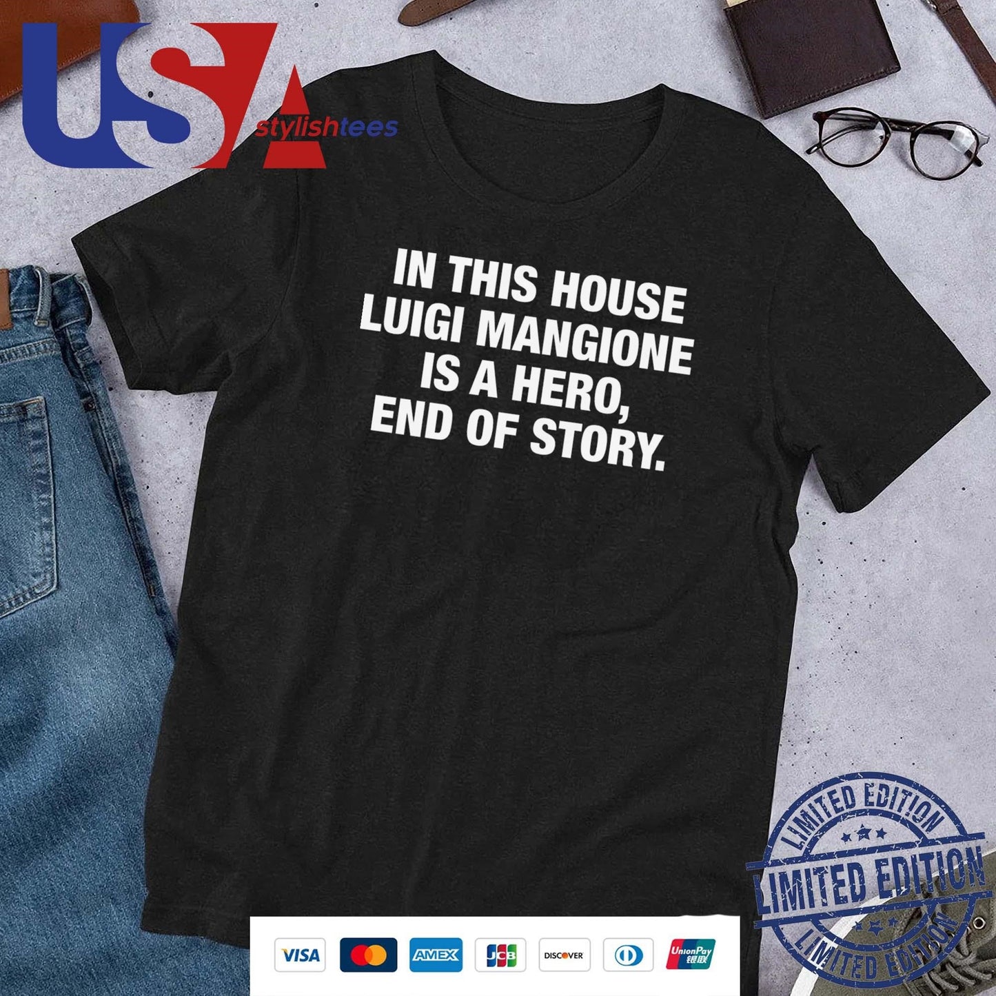 In This House Luigi Mangione Is A Hero, End Of Story T-Shirt