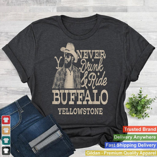 Yellowstone - Never Drink And Ride Buffalo