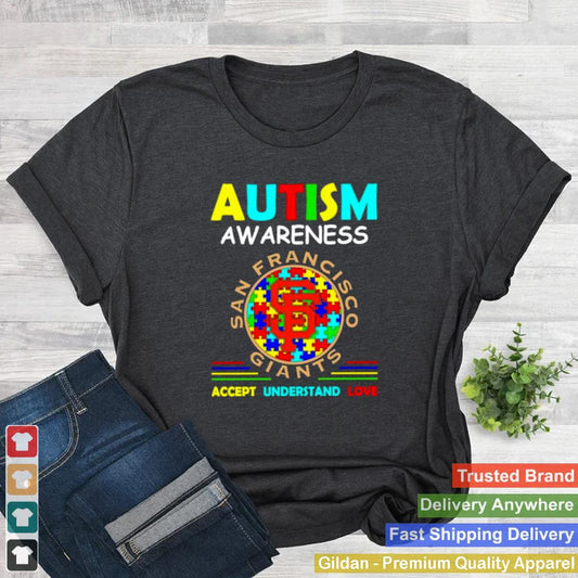 Autism awareness San Francisco Giants accept understand love shirt