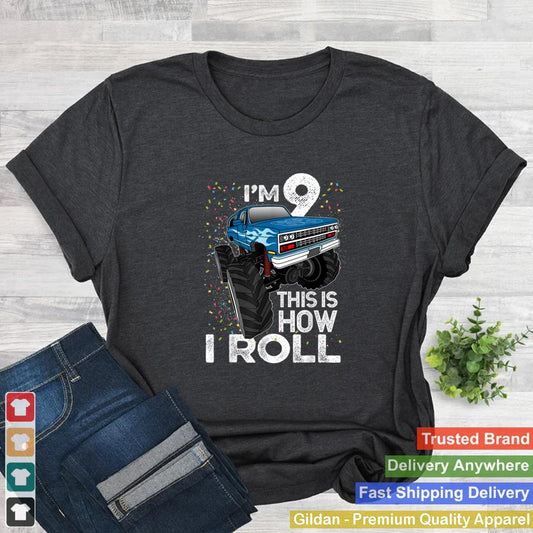 Im 9 This Is How I Roll 9th Birthday Monster Truck T Shirt 1