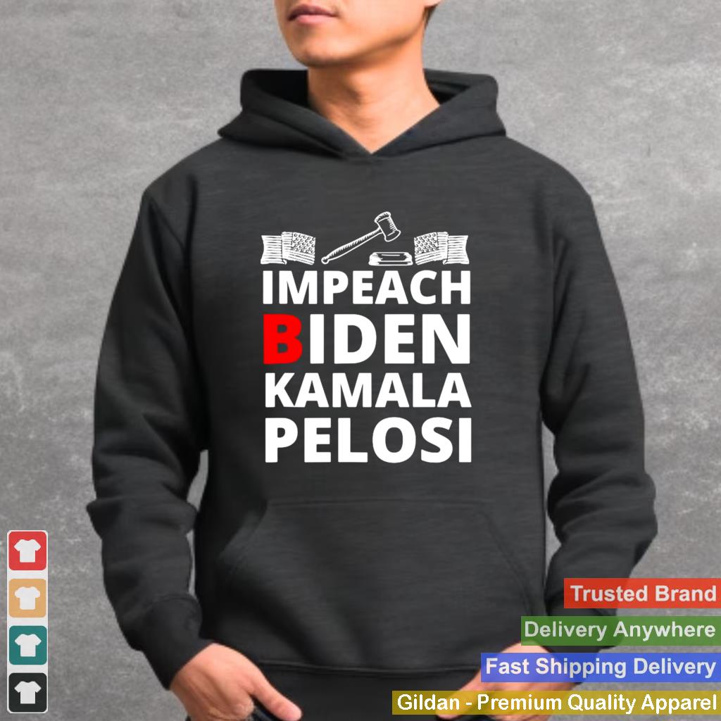 2021 Impeach Biden Kamala Pelosi Shirt